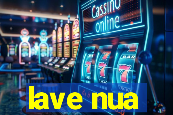 lave nua